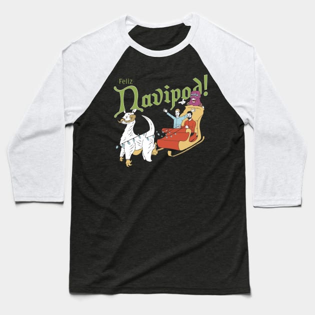 Feliz Navipod Baseball T-Shirt by tonythaxton